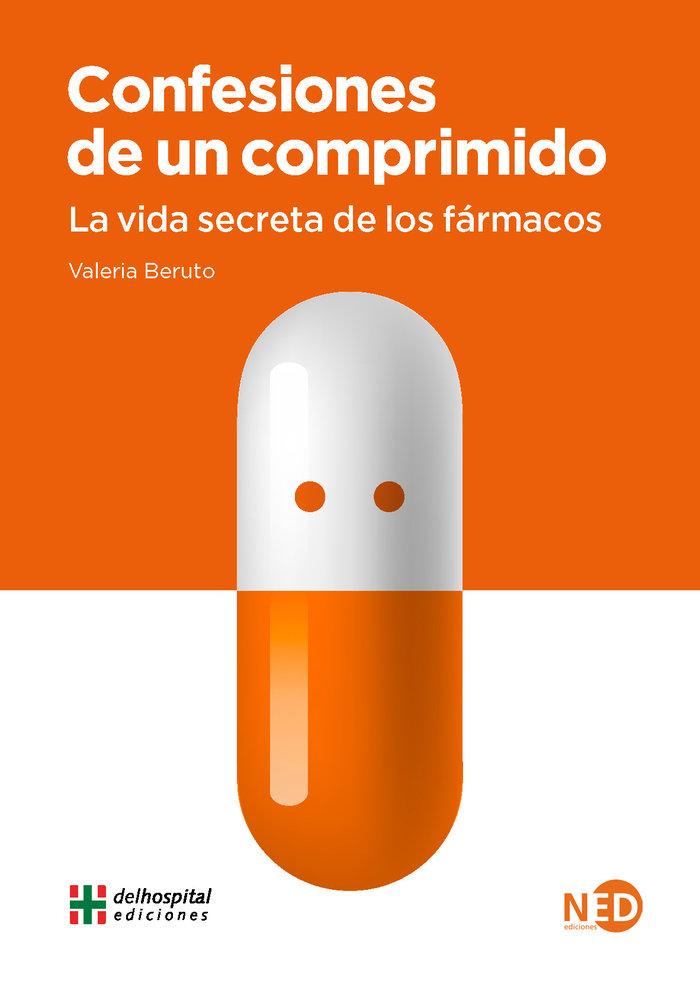 Vorderes Coverbild Confesiones de un comprimido : la vida secreta de los fármacos