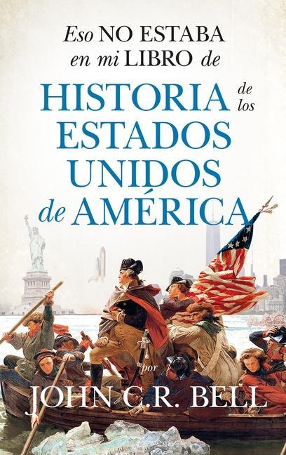 Vorderes Coverbild Eso No Estaba En Mi Libro de Historia de Los Estados Unidos de America