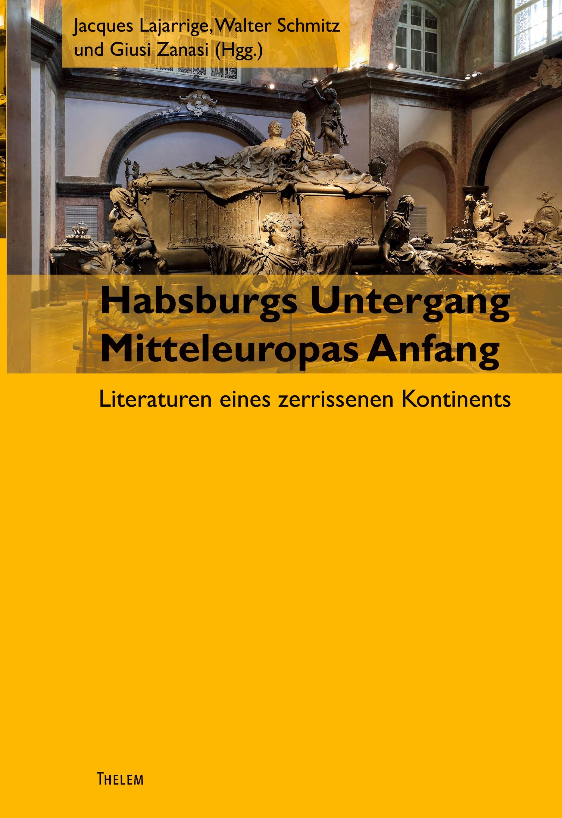 Vorderes Coverbild Habsburgs Untergang - Mitteleuropas Anfang