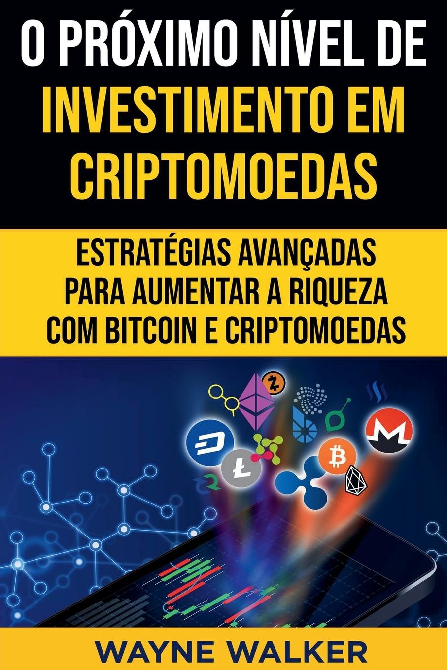 Vorderes Coverbild O Próximo Nível de Investimento em Criptomoedas