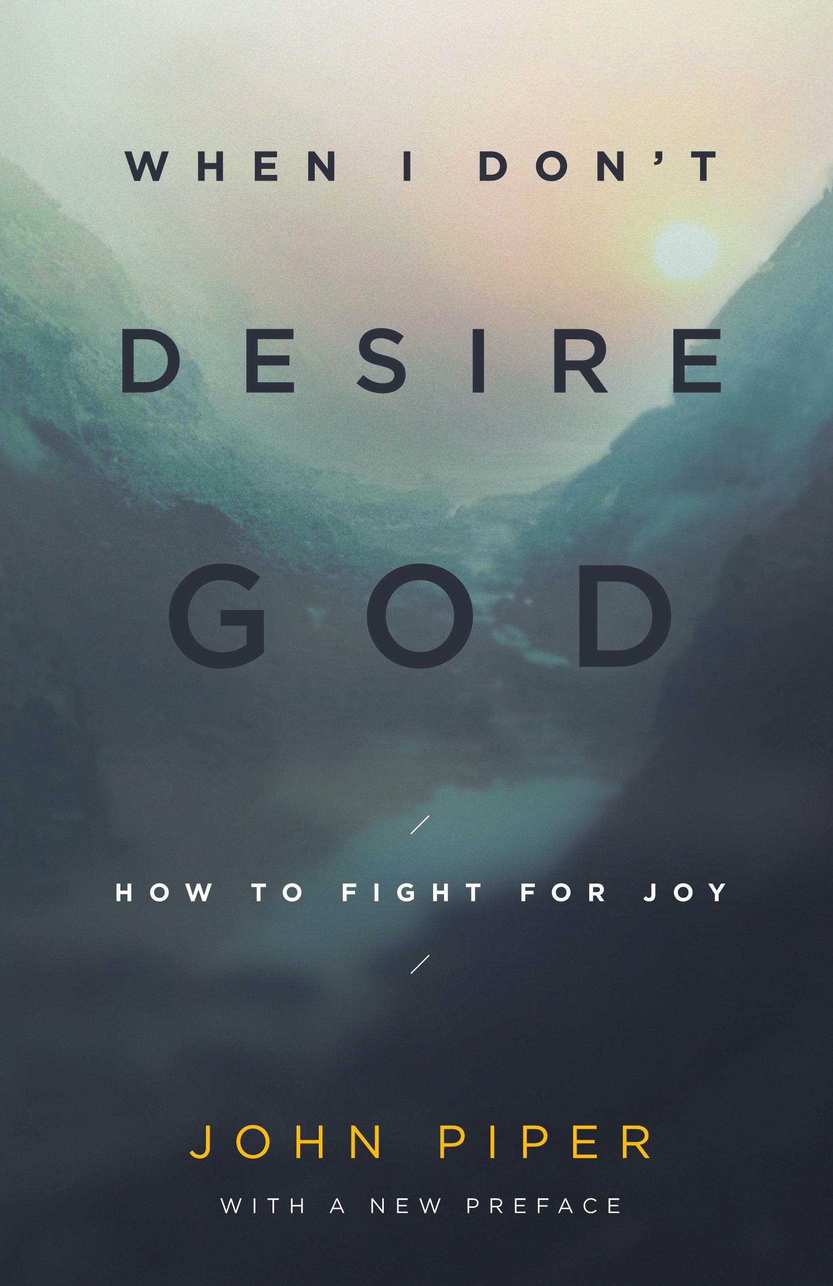 Vorderes Coverbild When I Don't Desire God
