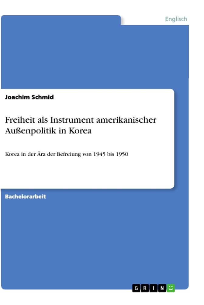 Vorderes Coverbild Freiheit als Instrument amerikanischer Außenpolitik in Korea