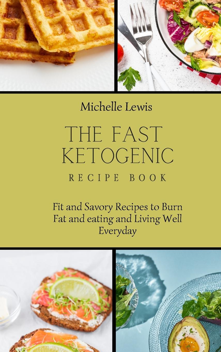 Vorderes Coverbild The Fast Ketogenic Diet Recipe Book