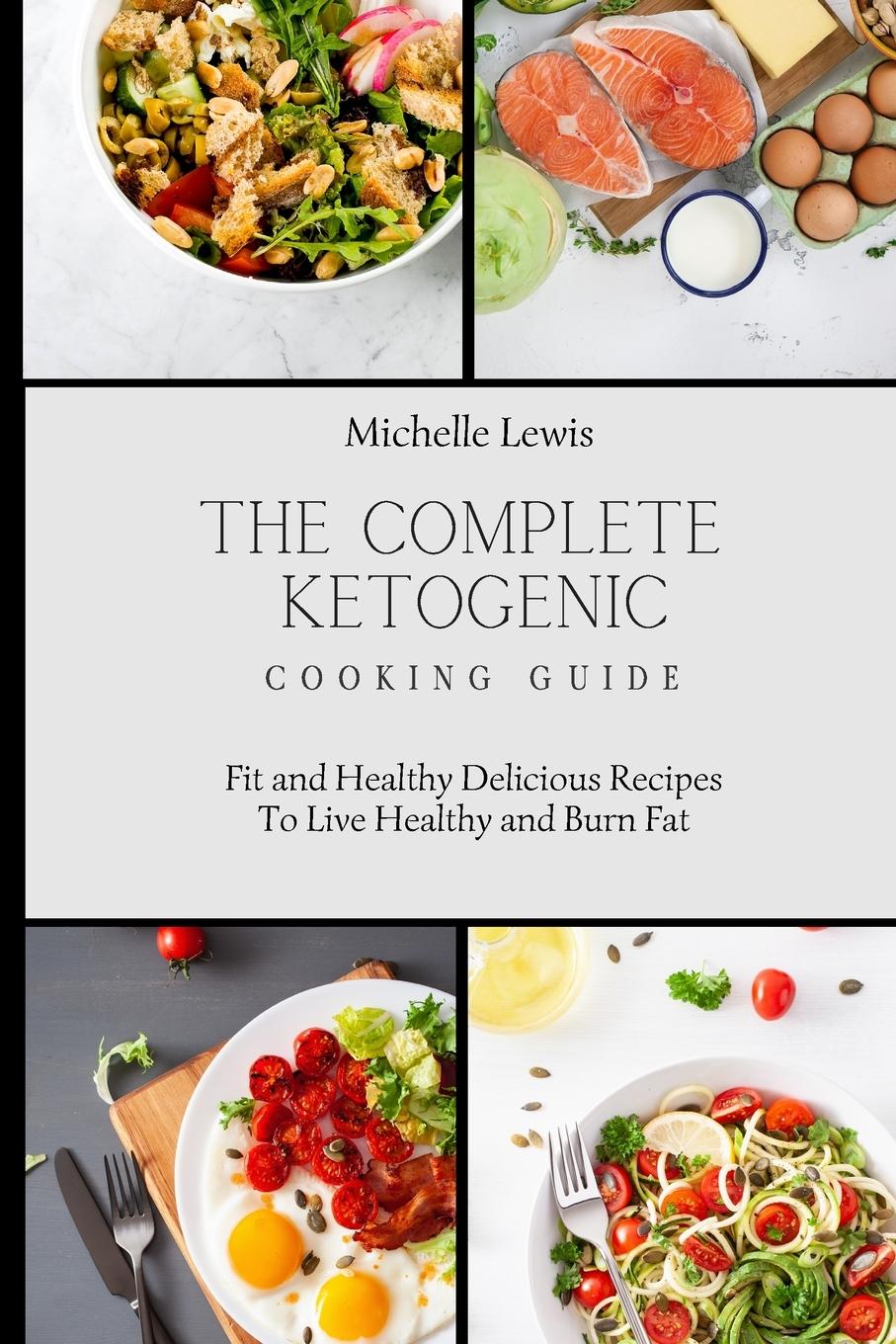 Vorderes Coverbild The Complete Ketogenic Cooking Guide