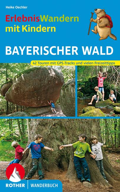 Vorderes Coverbild ErlebnisWandern mit Kindern Bayerischer Wald