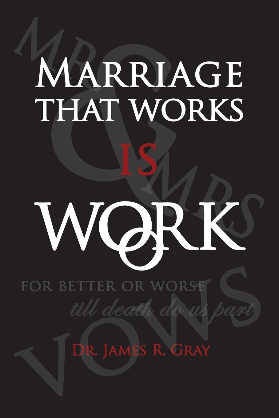 Vorderes Coverbild Marriage That Works Is Work