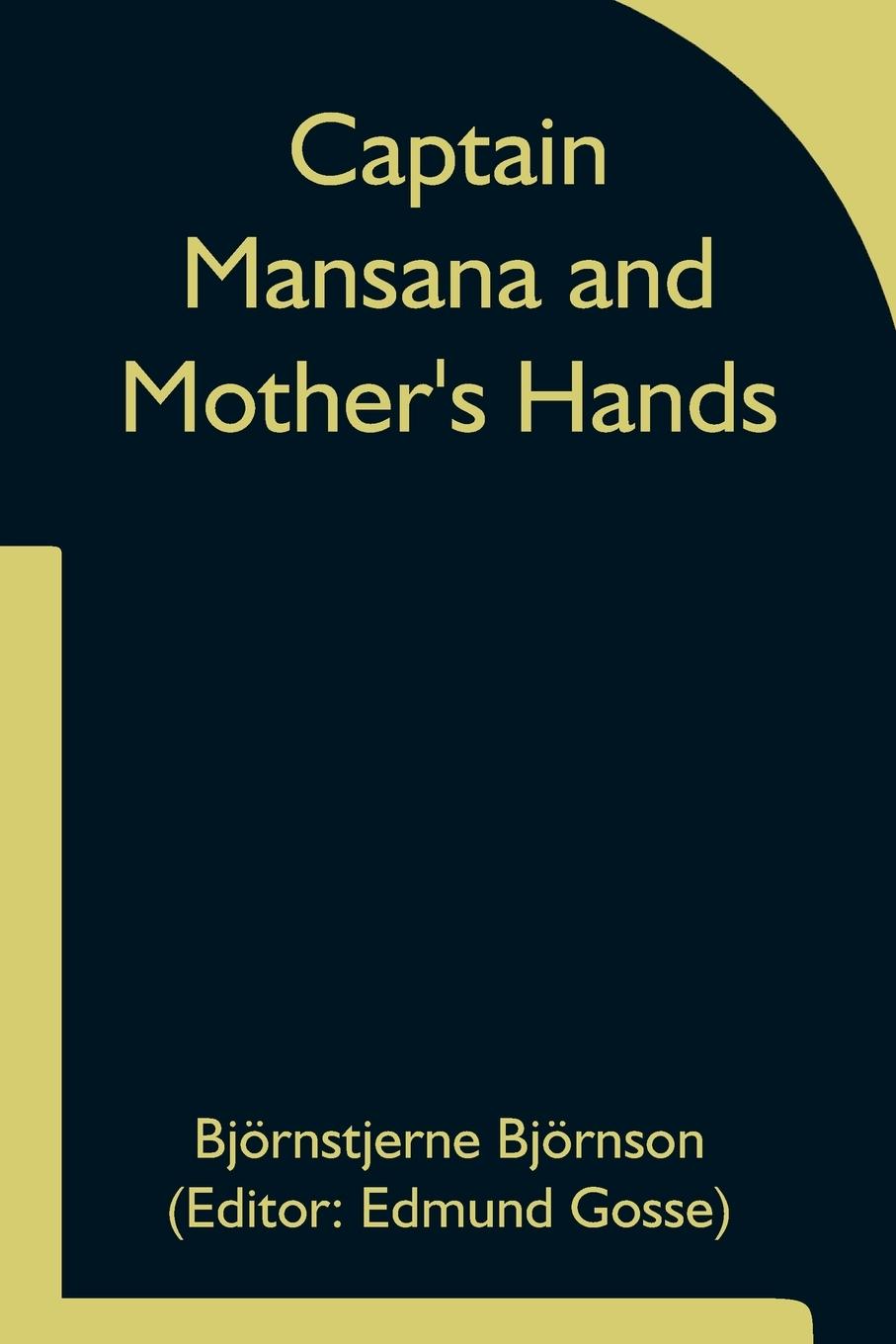 Vorderes Coverbild Captain Mansana and Mother's Hands