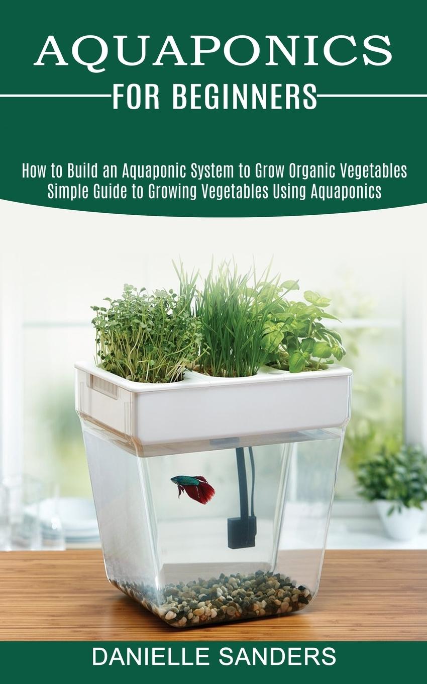 Vorderes Coverbild Aquaponics for Beginners