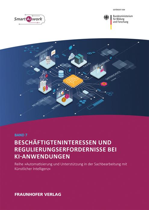 Vorderes Coverbild Beschäftigteninteressen und Regulierungserfordernisse bei KI-Anwendungen.