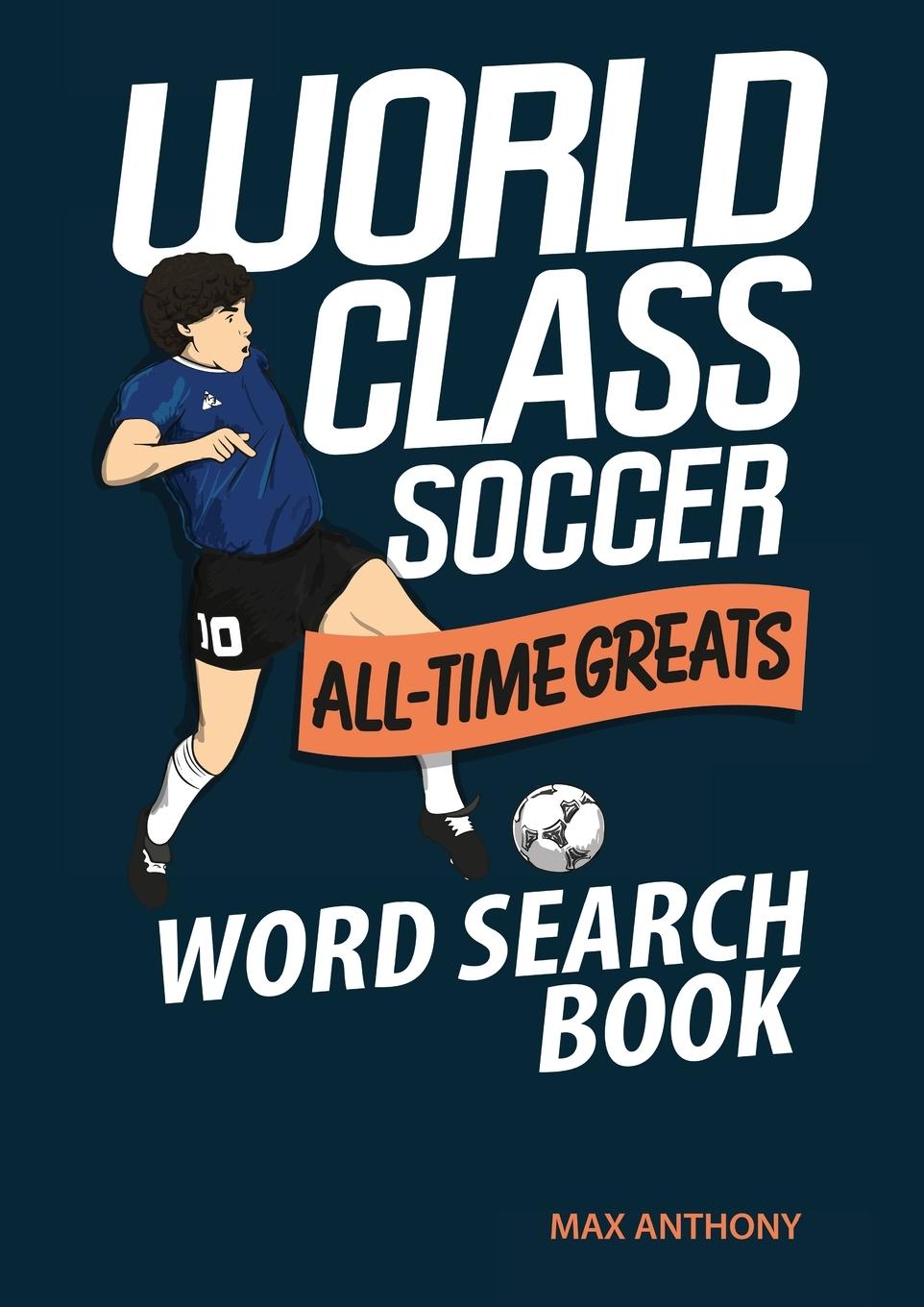 Vorderes Coverbild World Class Soccer All-Time Greats Word Search Book