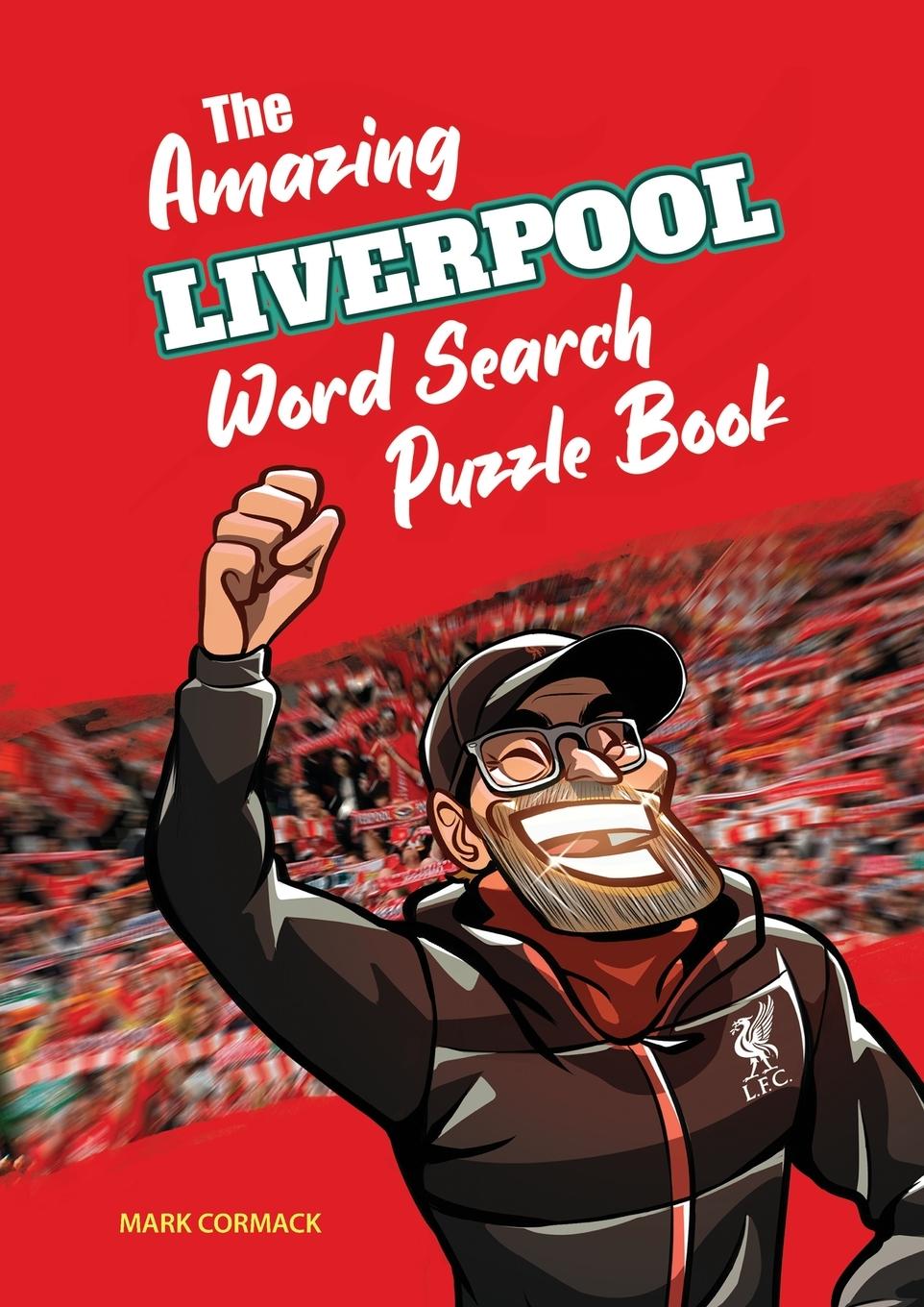 Vorderes Coverbild The Amazing Liverpool Word Search Puzzle Book