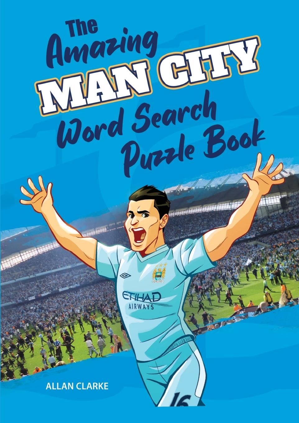 Vorderes Coverbild The Amazing Man City Word Search Puzzle Book
