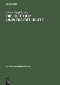 Vorderes Coverbild Die Idee der Universität heute