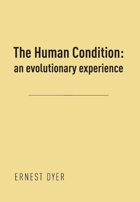 Vorderes Coverbild The Human Condition (Volume 2): an evolutionary experience