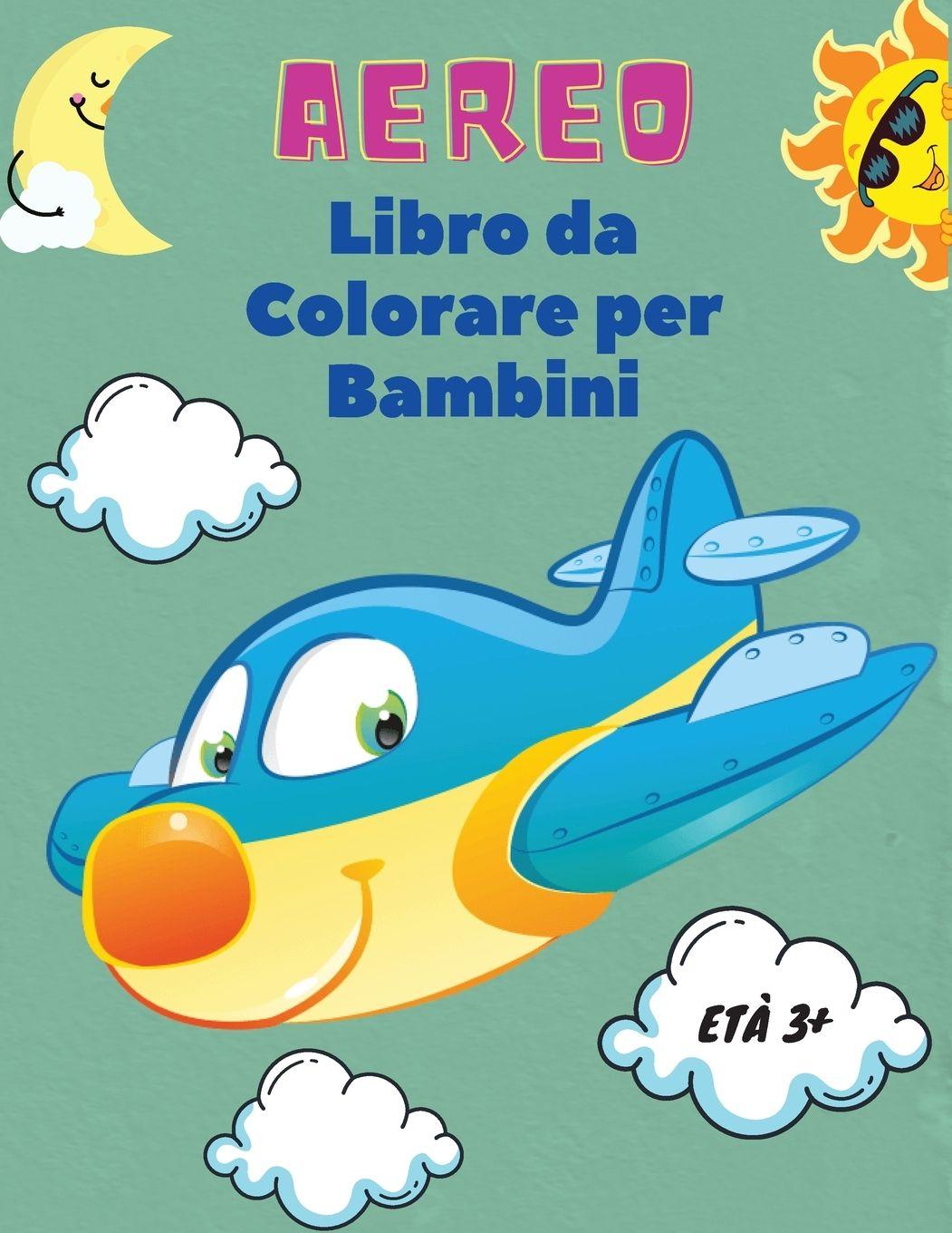 Vorderes Coverbild Aereo Libro da Colorare per Bambini età 3+