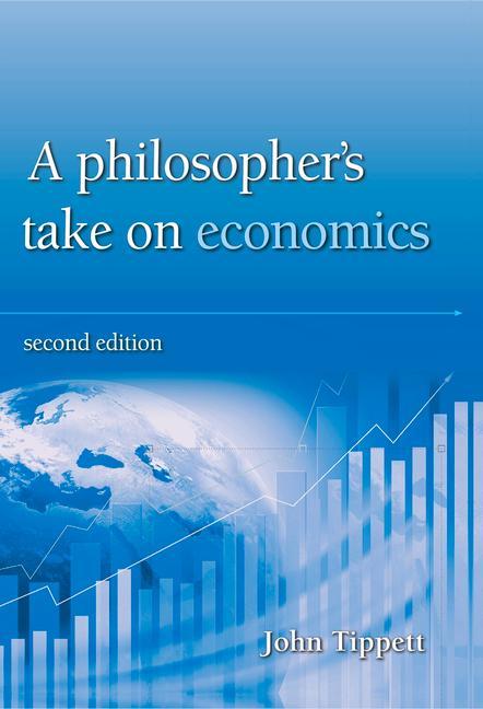 Vorderes Coverbild A Philosopher's Take on Economics