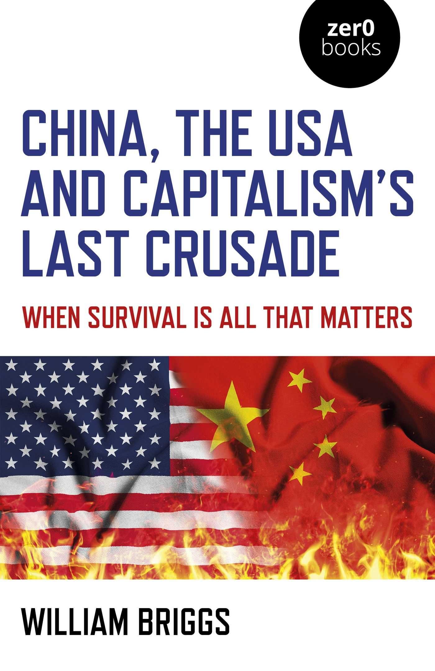 Vorderes Coverbild China, the USA and Capitalism's Last Crusade