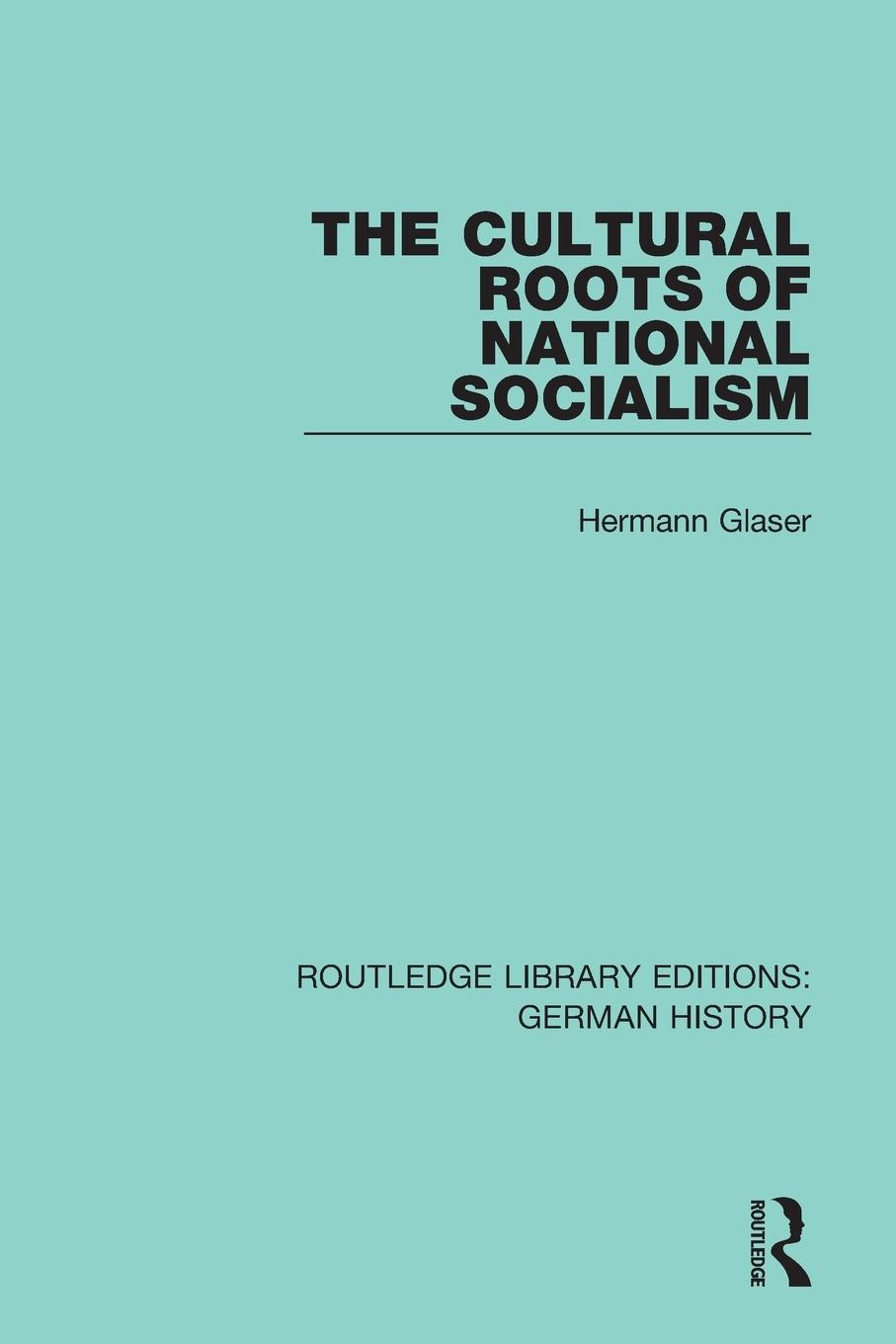 Vorderes Coverbild The Cultural Roots of National Socialism