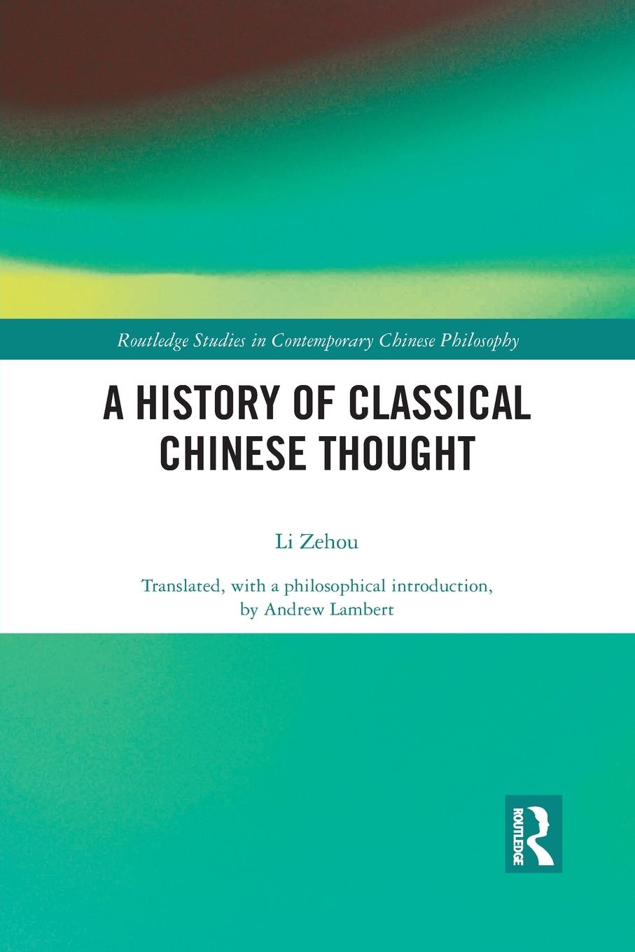 Vorderes Coverbild A History of Classical Chinese Thought