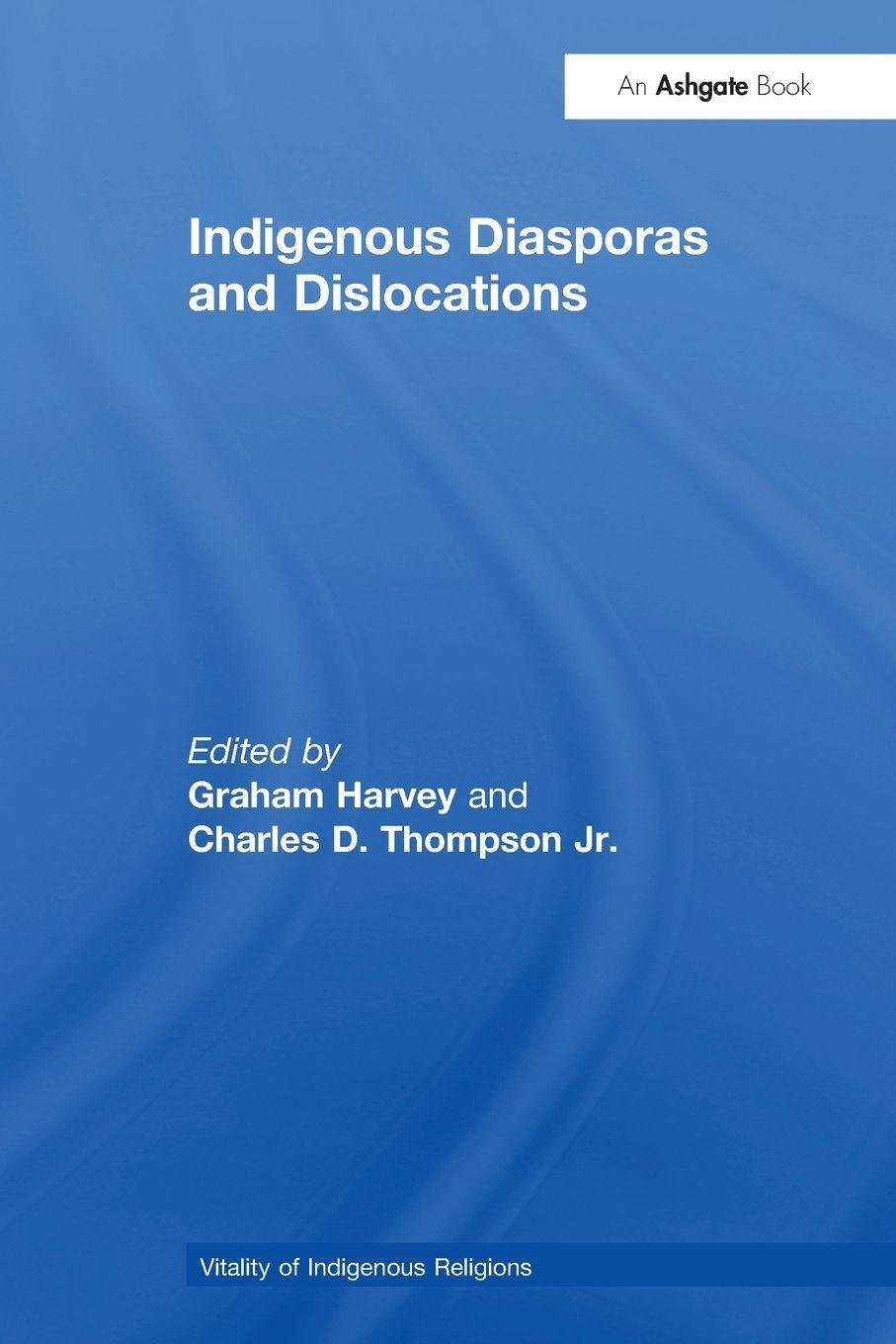 Vorderes Coverbild Indigenous Diasporas and Dislocations