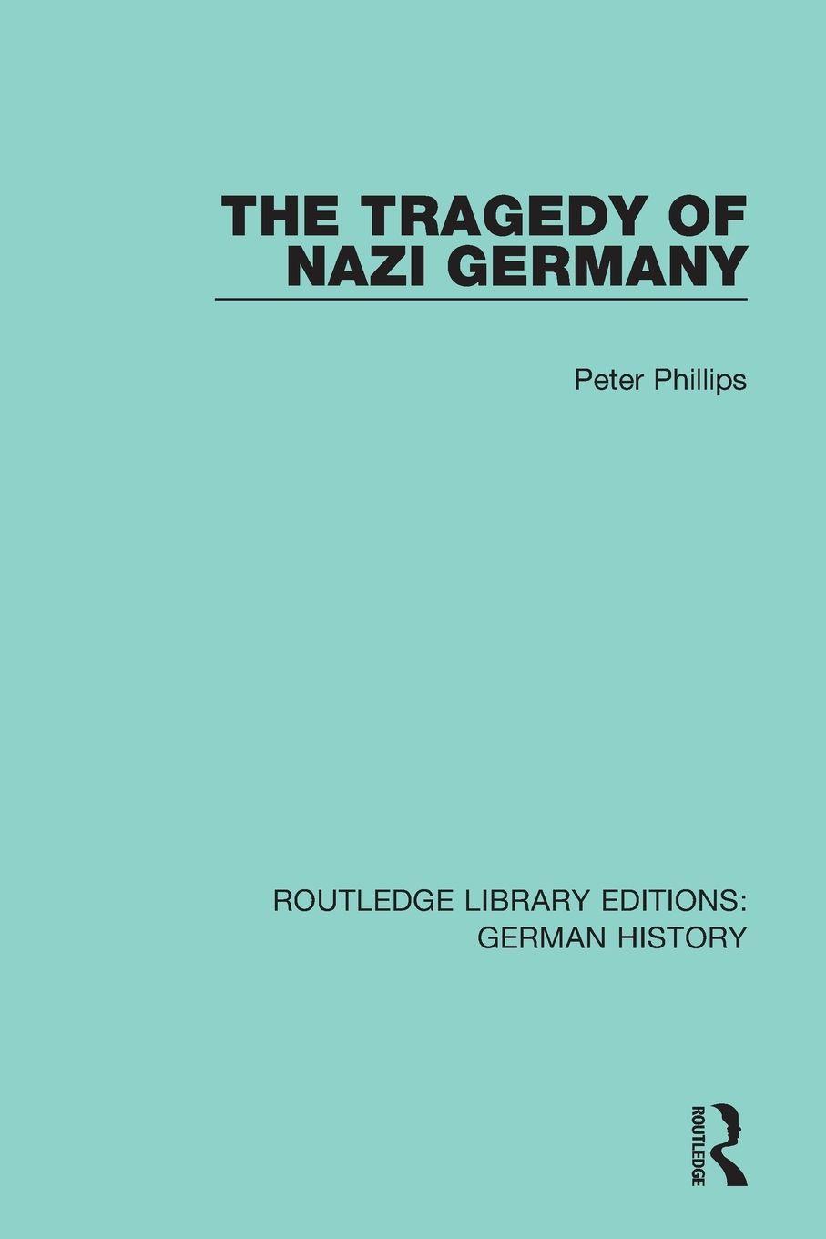 Vorderes Coverbild The Tragedy of Nazi Germany