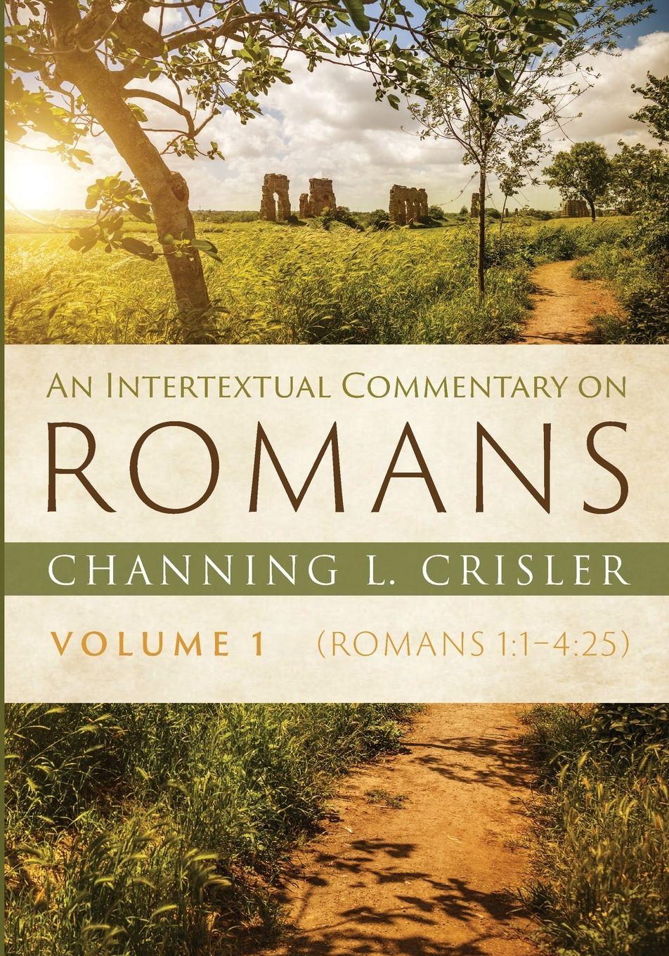 Vorderes Coverbild An Intertextual Commentary on Romans, Volume 1