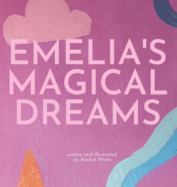 Vorderes Coverbild Emelia's Magical Dreams