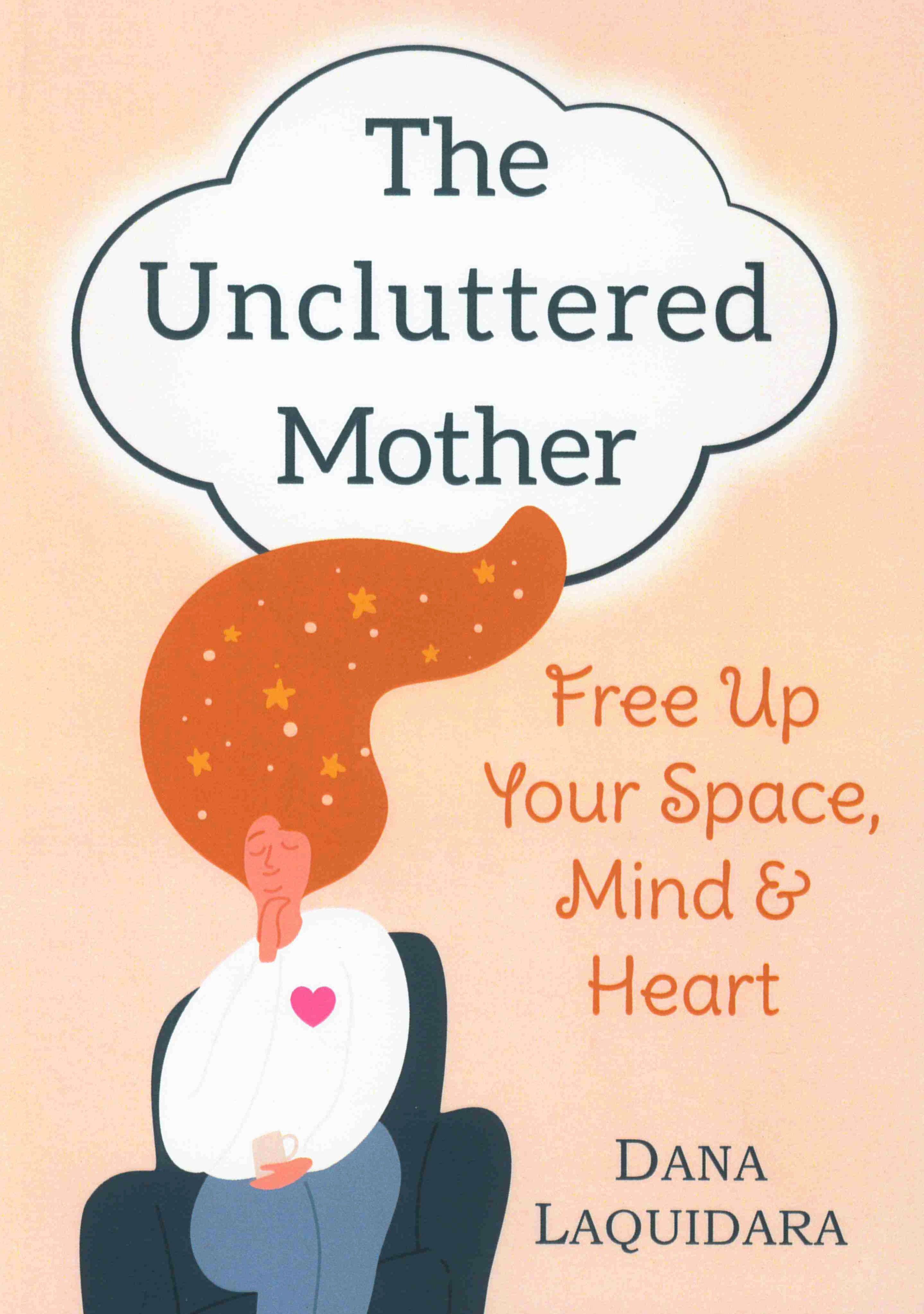 Vorderes Coverbild The Uncluttered Mother
