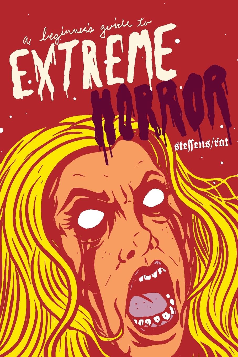 Vorderes Coverbild A Beginner's Guide to Extreme Horror