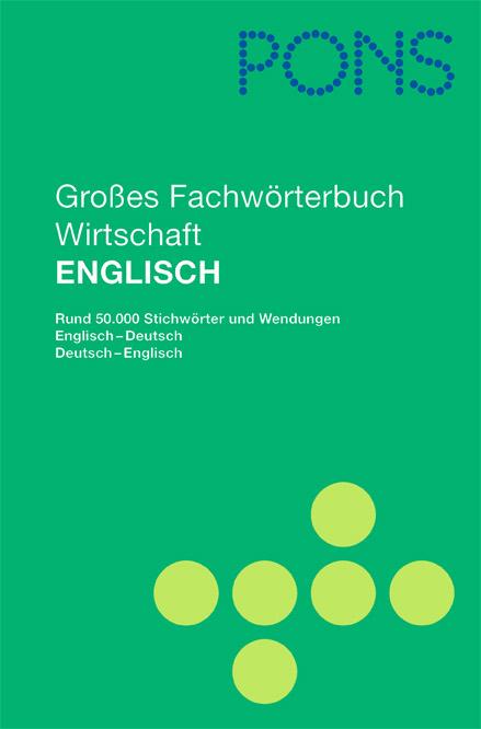 Vorderes Coverbild PONS Großes Fachwörterbuch Wirtschaft. Englisch - Deutsch / Deutsch - Englisch