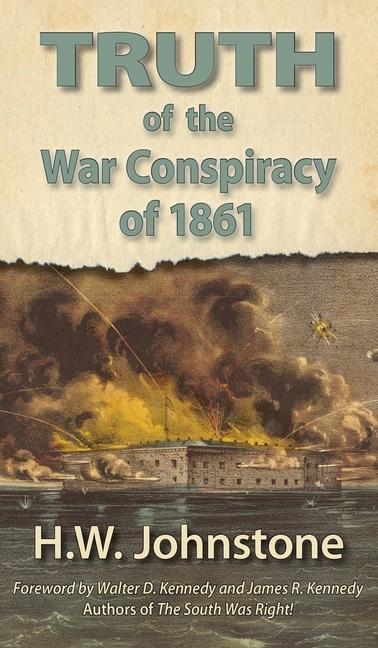 Vorderes Coverbild The Truth of the War Conspiracy of 1861