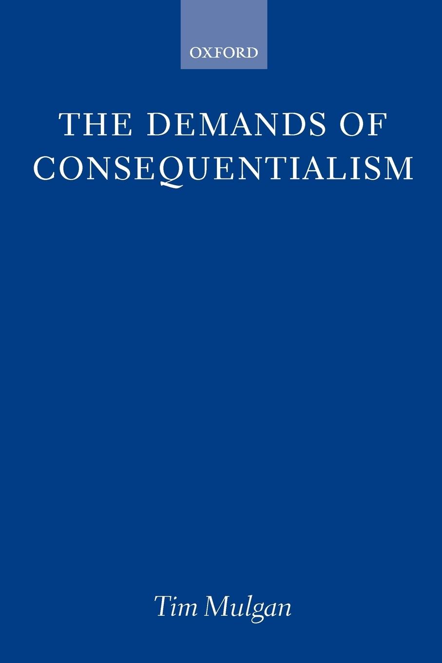 Vorderes Coverbild The Demands of Consequentialism