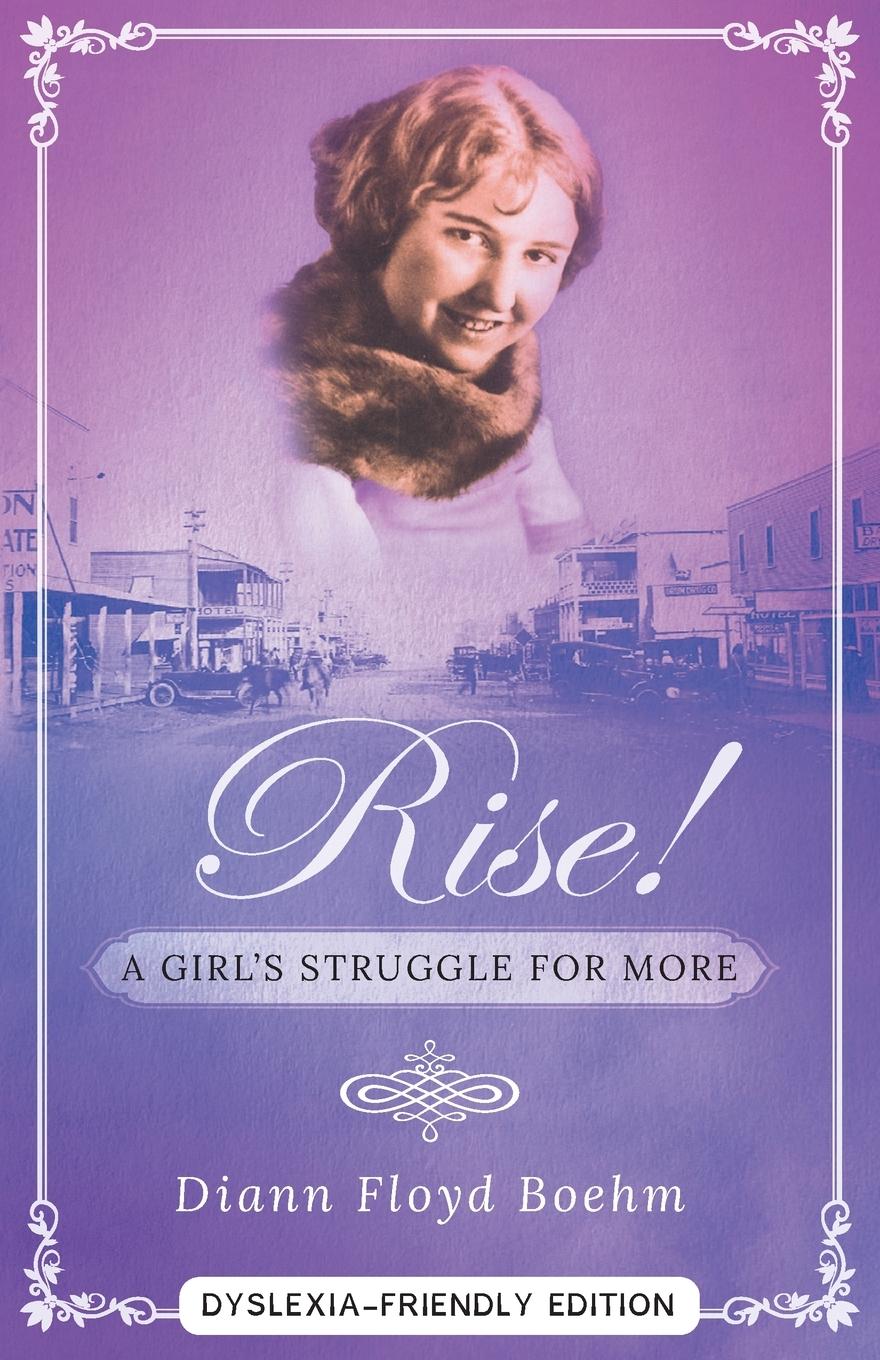 Vorderes Coverbild Rise! A Girl's Struggle for More - Dyslexia friendly edition