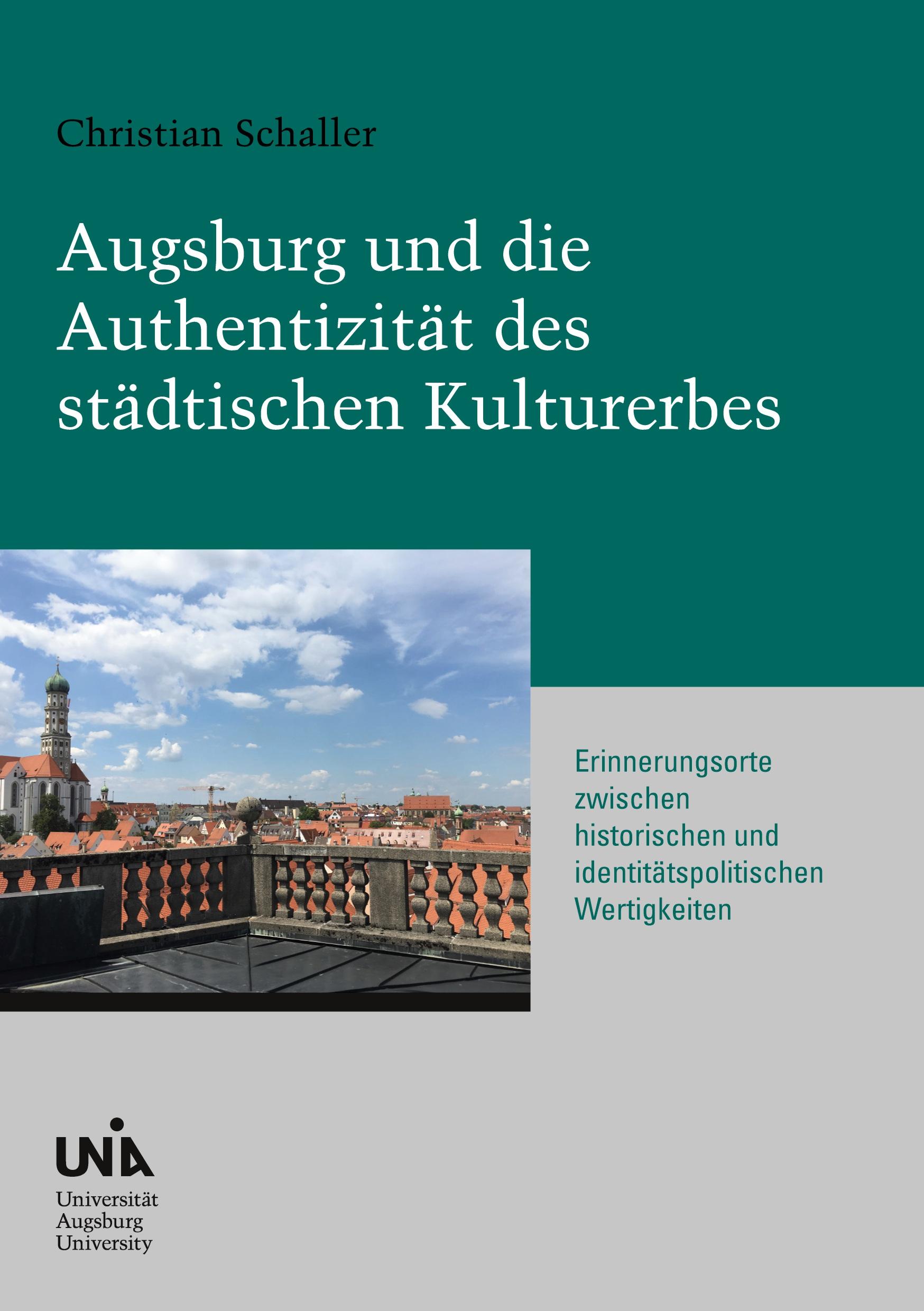 Vorderes Coverbild Augsburg und die Authentizität des städtischen Kulturerbes