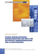 Vorderes Coverbild Offene Immobilienfonds, Immobilienaktien und REITs für die private Vermögensbildung und Altersvorsorge