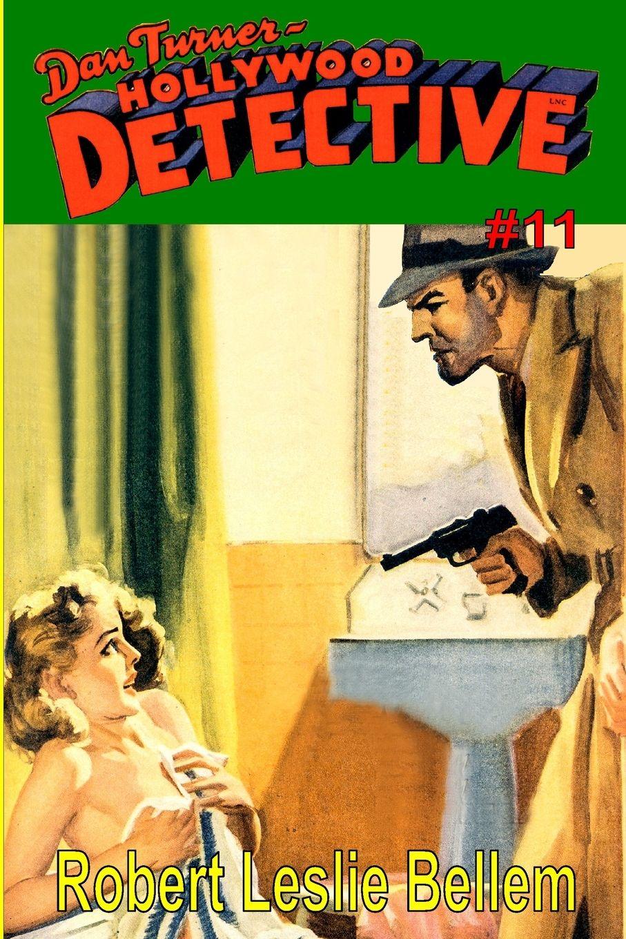 Vorderes Coverbild Dan Turner Hollywood Detective #11