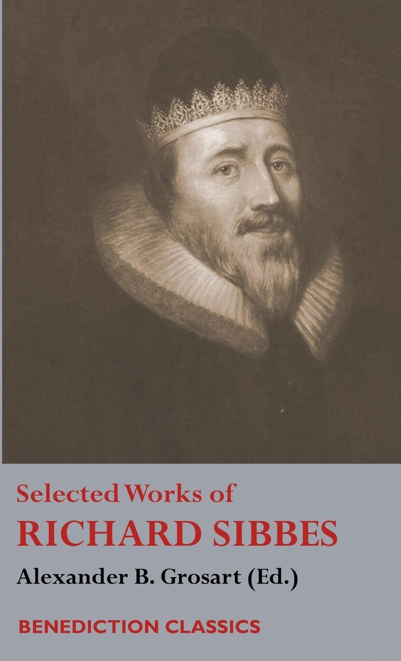 Vorderes Coverbild Selected Works of Richard Sibbes