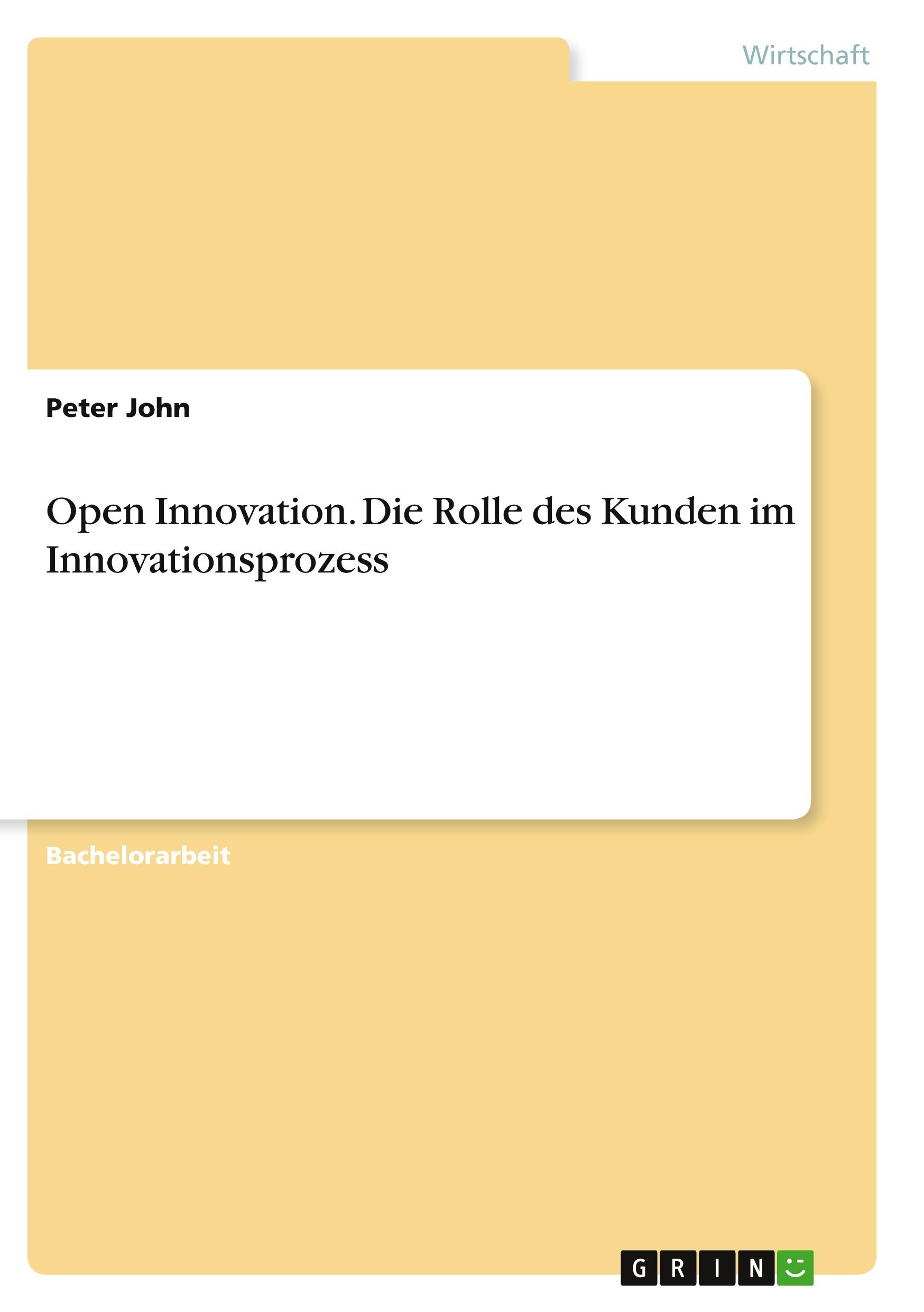 Vorderes Coverbild Open Innovation. Die Rolle des Kunden im Innovationsprozess
