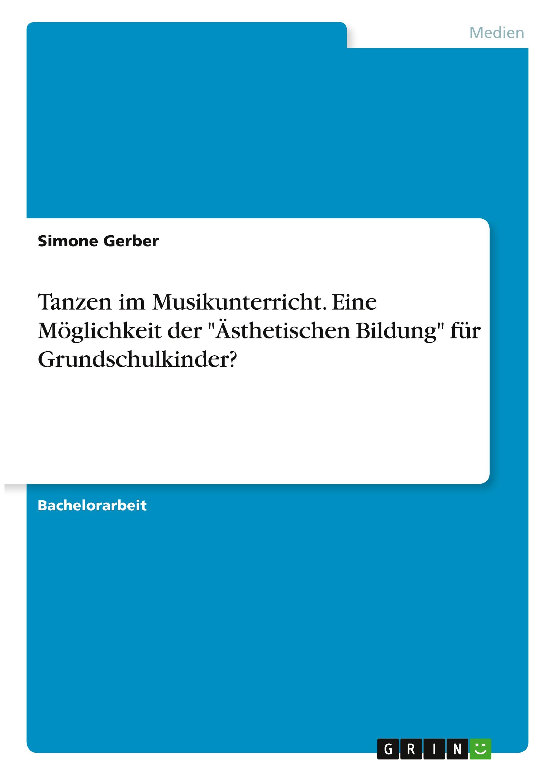 Vorderes Coverbild Tanzen im Musikunterricht. Eine Möglichkeit der "Ästhetischen Bildung" für Grundschulkinder?