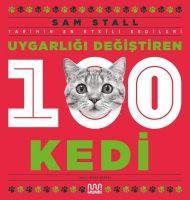 Vorderes Coverbild Uygarligi Degistiren 100 Kedi