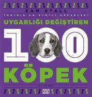 Vorderes Coverbild Uygarligi Degistiren 100 Köpek