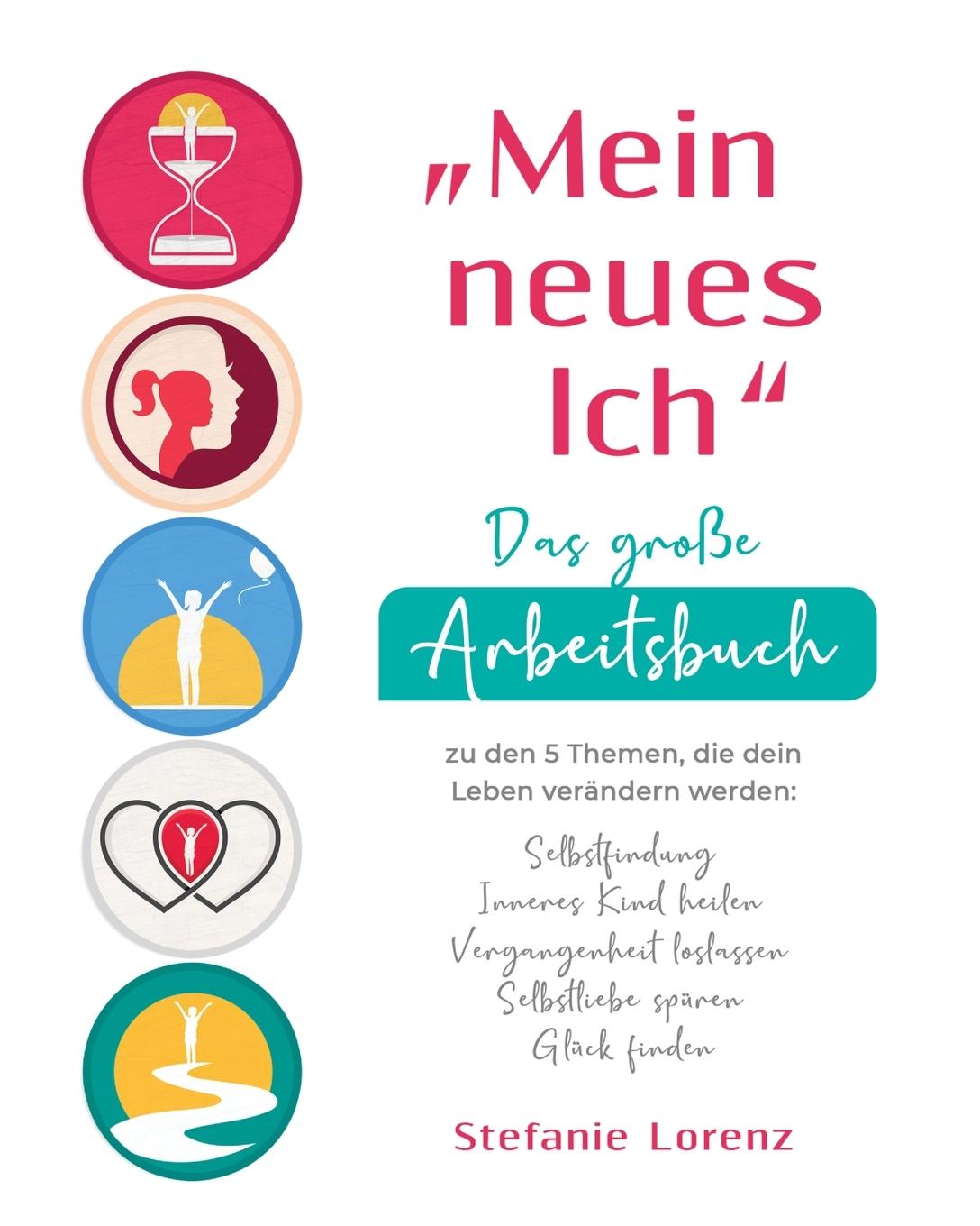 Vorderes Coverbild "Mein neues Ich" - Das große Arbeitsbuch zu den 5 Themen, die dein Leben verändern werden