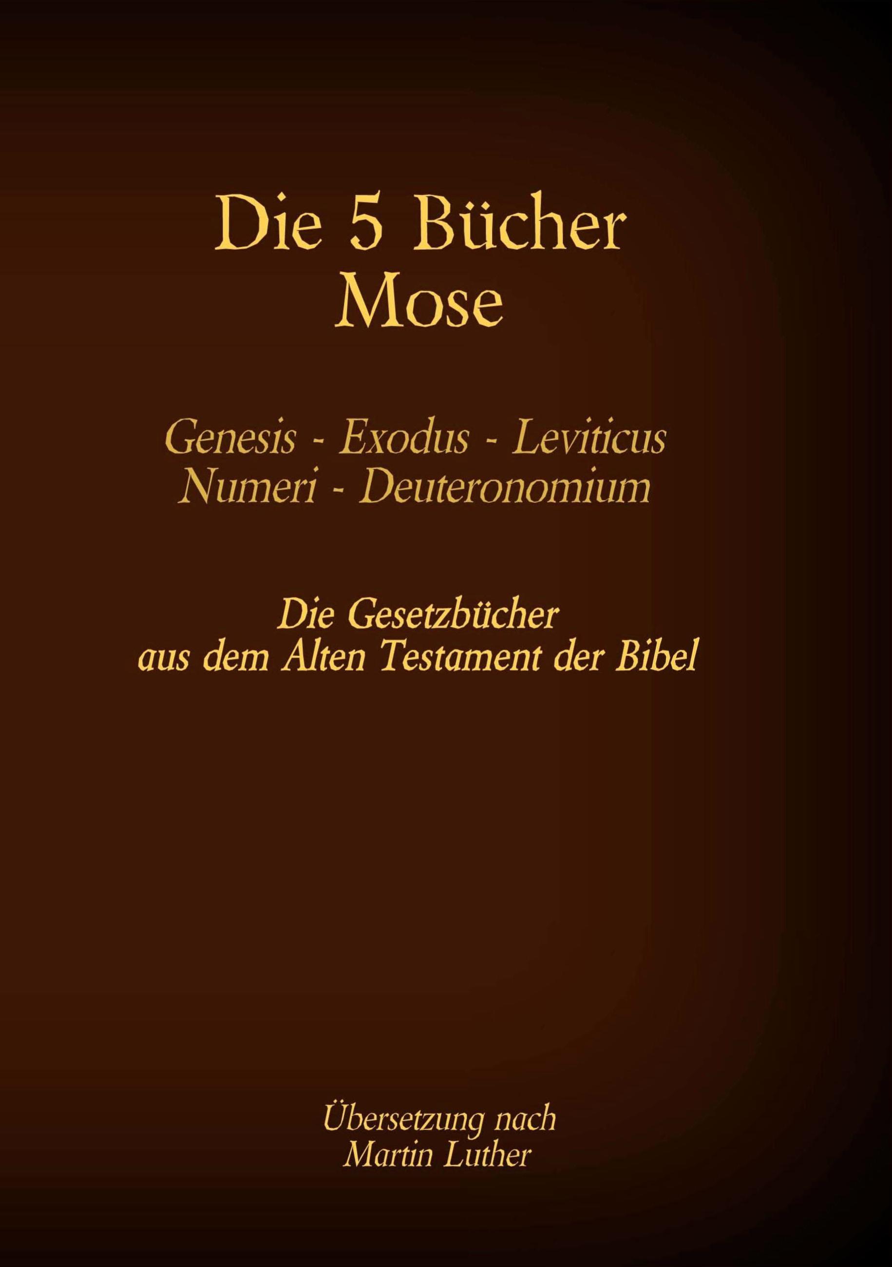 Vorderes Coverbild Die 5 Bücher Mose - Genesis, Exodus, Leviticus, Numeri, Deuteronomium