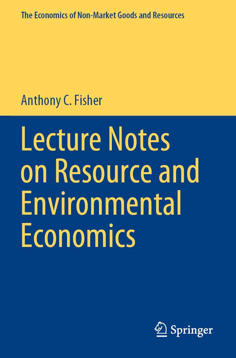 Vorderes Coverbild Lecture Notes on Resource and Environmental Economics