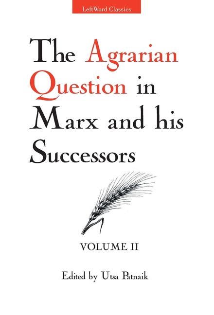 Vorderes Coverbild The Agrarian Question in Marx and his Successors (Vol. 2)
