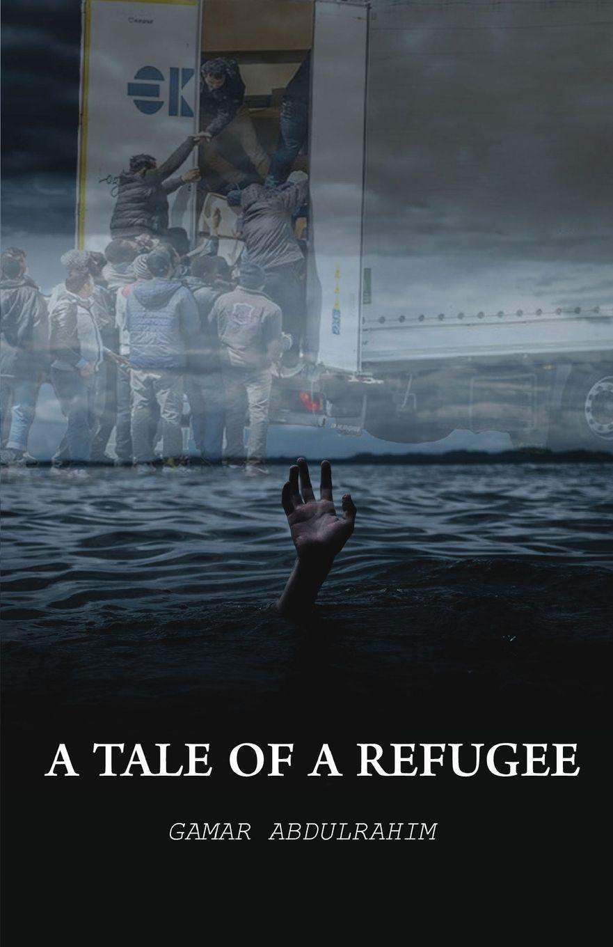 Vorderes Coverbild A Tale of A Refugee