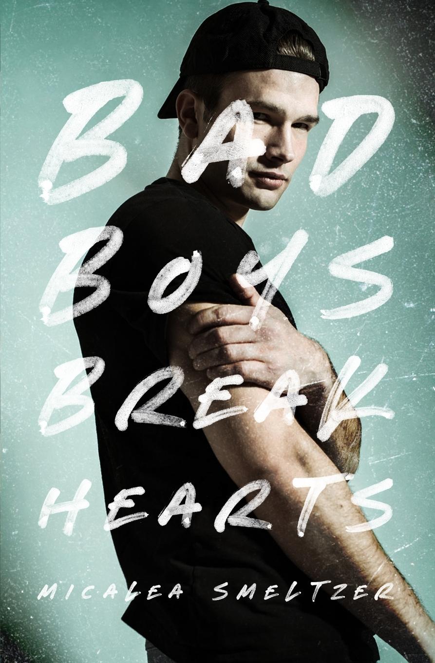 Vorderes Coverbild Bad Boys Break Hearts