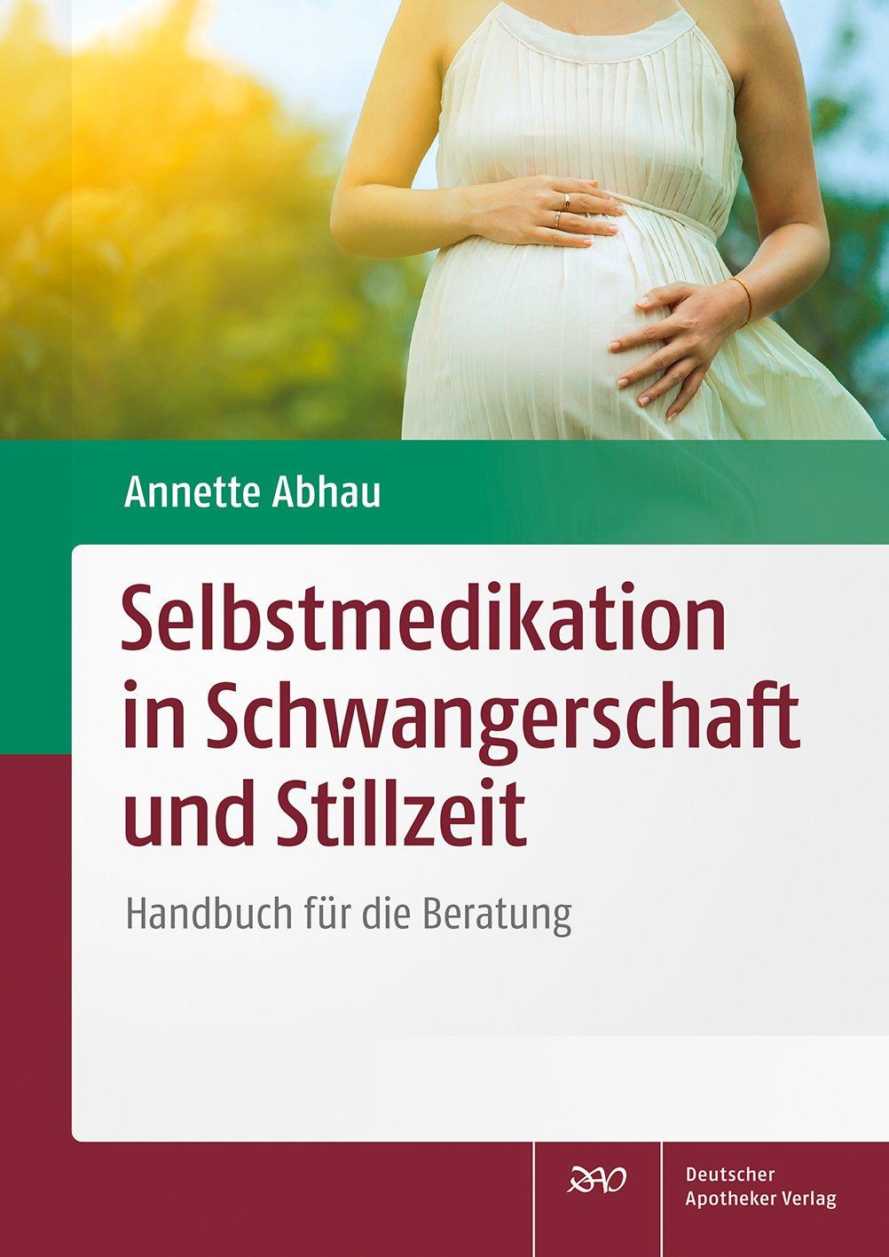 Vorderes Coverbild Selbstmedikation in Schwangerschaft und Stillzeit