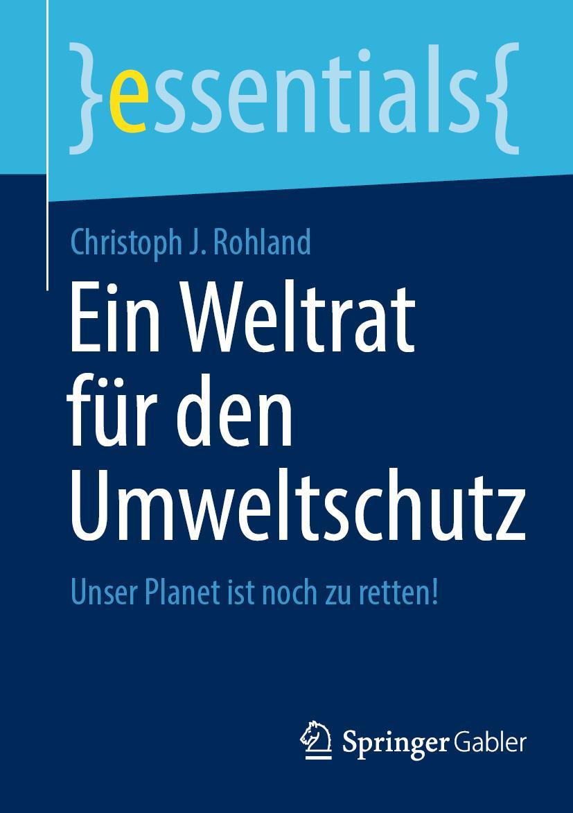 Vorderes Coverbild Ein Weltrat für den Umweltschutz