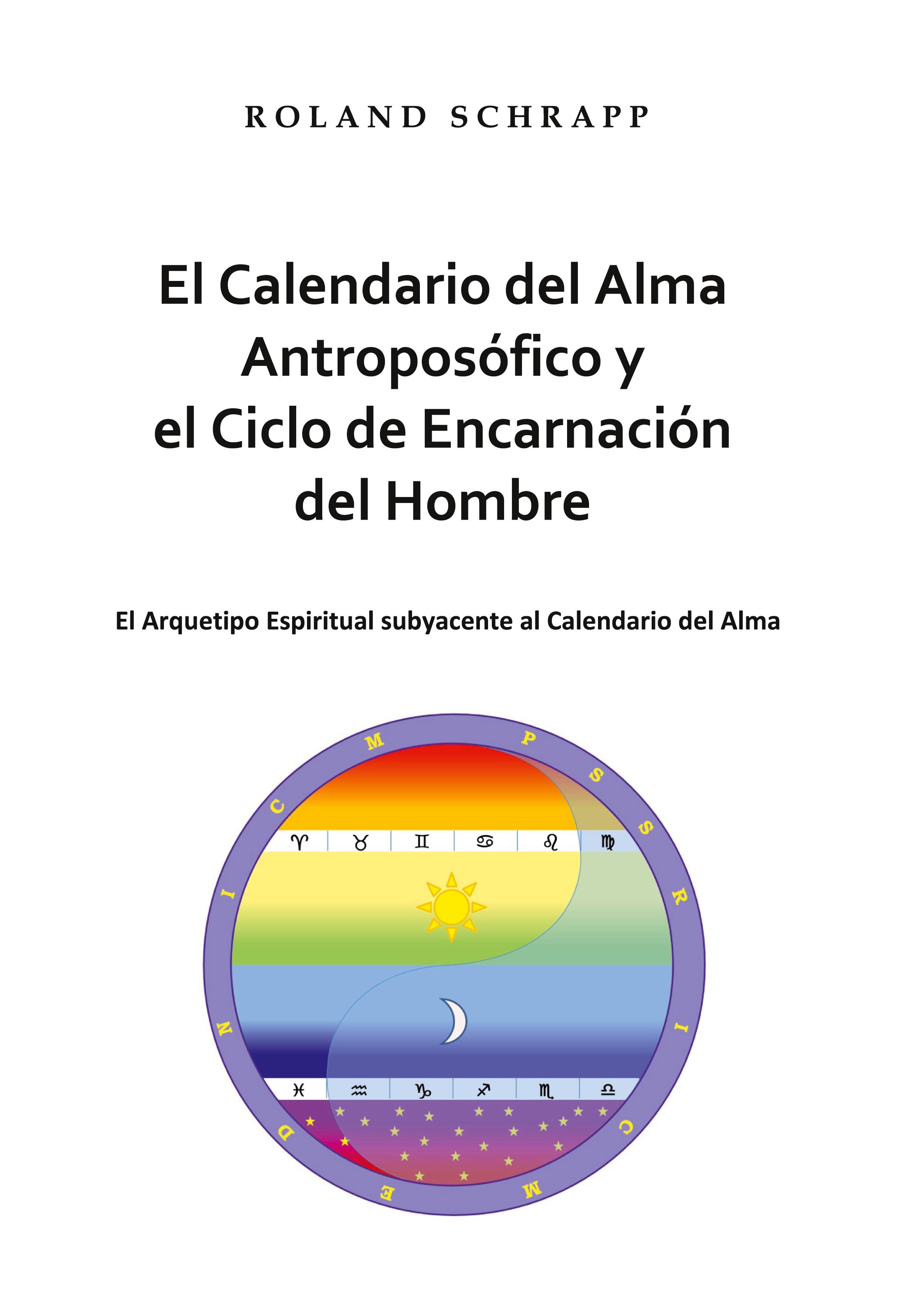 Vorderes Coverbild El Calendario del Alma Antroposófico y el Ciclo de Encarnación del Hombre